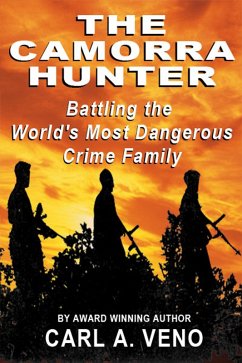 The Camorra Hunter (eBook, ePUB) - Veno, Carl A.