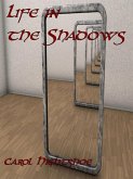 Life in the Shadows (eBook, ePUB) Life in the Shadows (eBook, ePUB)