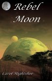 Rebel Moon (eBook, ePUB) Rebel Moon (eBook, ePUB)