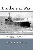 Brothers at War: Israel and the Tragedy of the Altalena (eBook, ePUB) Brothers at War: Israel and the Tragedy of the Altalena (eBook, ePUB)