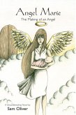 Angel Marie - The Making of an Angel (eBook, ePUB)