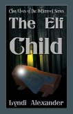 The Elf Child (Clan Elves of the Bitterroot, #2) (eBook, ePUB) The Elf Child (Clan Elves of the Bitterroot, #2) (eBook, ePUB)