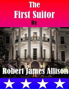 The First Suitor (eBook, ePUB) - Allison, Robert James