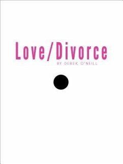 Love/Divorce (eBook, ePUB) - O'Neill, Derek