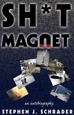 Sh*t Magnet: An Autobiography (eBook, ePUB)