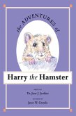 The Adventures of Harry the Hamster (eBook, ePUB)