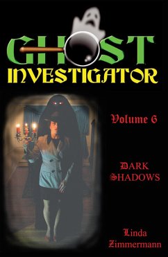 Cover Ghost Investigator Volume 6: Dark Shadows (eBook, ePUB)
