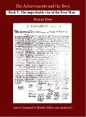 Achievements And The Days Book V. The Improbable Rise Of The Free Man (eBook, ePUB)