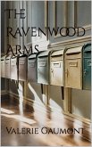 The Ravenwood Arms (eBook, ePUB) The Ravenwood Arms (eBook, ePUB)