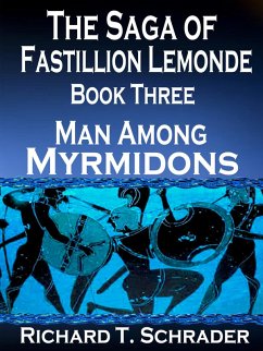Cover Man Among Myrmidons (The Saga of Fastillion Lemonde, #3) (eBook, ePUB)
