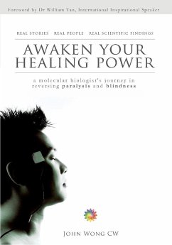 Awaken Your Healing Power (eBook, ePUB) - Wong C.W., John