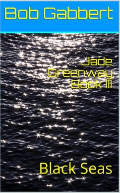 Cover Jade Greenway Book III - Black Seas (Jane Greenway, #3) (eBook, ePUB)