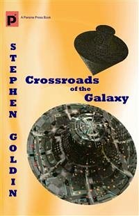 Crossroads of the Galaxy (eBook, ePUB) - Goldin, Stephen