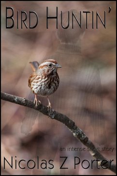 Bird Huntin' (eBook, ePUB) - Porter, Nicolas Z