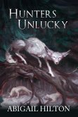 Hunters Unlucky (eBook, ePUB) Hunters Unlucky (eBook, ePUB)