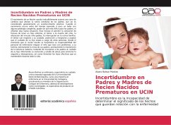 Incertidumbre en Padres y Madres de Recien Nacidos Prematuros en UCIN