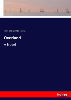 Overland - De Forest, John William