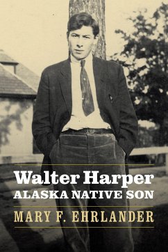 Walter Harper, Alaska Native Son - Ehrlander, Mary F