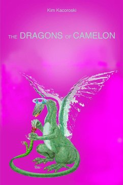 The Dragons of Camelon - Kacoroski, Kim