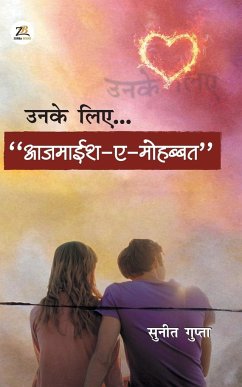 Cover Unke Liye... Aajmaish -A Mohabbat (Hindi Edn.)