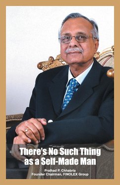 There's No Such Thing as a Self Made Man - Chhabria, P. P.