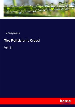 The Politician's Creed - Anonym