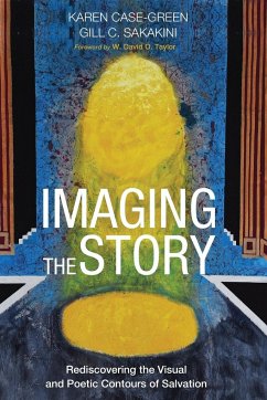 Imaging the Story - Case-Green, Karen; Sakakini, Gill C