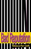 Bad Reputation (eBook, ePUB) Bad Reputation (eBook, ePUB)