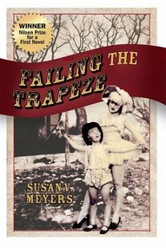 Failing the Trapeze - Meyers, Susan V.