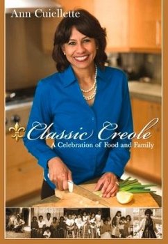 Classic Creole: A Celebration of Food and Family - Meyerhofer, Michael