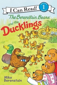 The Berenstain Bears and the Ducklings - Berenstain, Mike