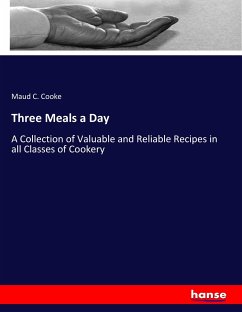 Three Meals a Day - Cooke, Maud C.