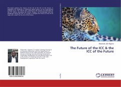 The Future of the ICC & the ICC of the Future