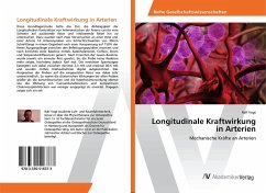 Longitudinale Kraftwirkung in Arterien - Vogt, Ralf