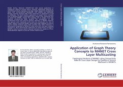 Application of Graph Theory Concepts to MANET Cross Layer Multicasting