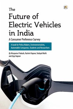 The Future of Electric Vehicles in India - A Consumer Preference Survey - Prakash, Nirupama