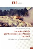 Les potentialités géothermiques de l'Algérie du Nord