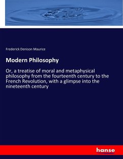 Modern Philosophy - Maurice, Frederick Denison