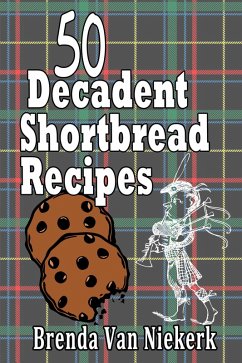 Cover 50 Decadent Shortbread Recipes (50 Decadent Recipes, #3) (eBook, ePUB)