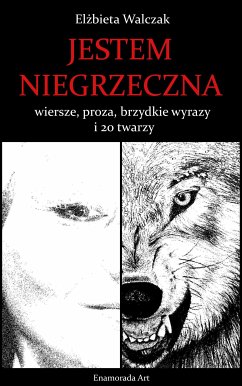 Jestem niegrzeczna (eBook, ePUB) - Walczak, Elżbieta