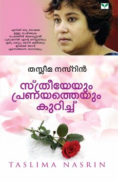 Sthreeyeyum Pranayatheyum Kurichu - Nasrin, Taslima