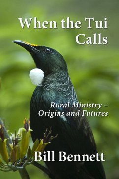 Cover When the Tui Calls: Rural Ministry - Origins and Futures (eBook, ePUB)