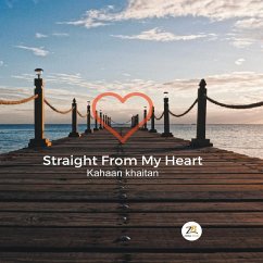 Straight From My Heart - Khaitan, Kahaan