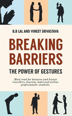 Breaking Barriers - The Power of Gestures - Lal, B. B.