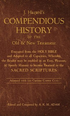 A Compendious History of the Old and New Testament