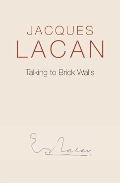 Talking to Brick Walls - Lacan, Jacques