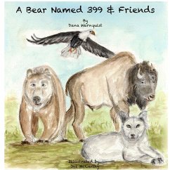 A Bear Named 399 & Friends - Warnquist, Dana