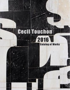 Cecil Touchon - 2016 Catalog of Works - Touchon, Cecil