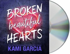 Broken Beautiful Hearts - Garcia, Kami