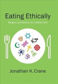 Eating Ethically - Crane, Jonathan K.